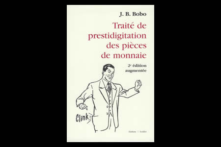 Traité de prestidigitation des pièces de monnaie - jb bobo