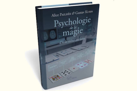 Psychologie de la Magie - gustav kuhn