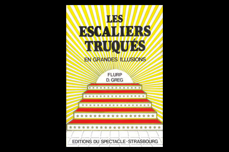 Les Escaliers Truqués en Grandes illusions