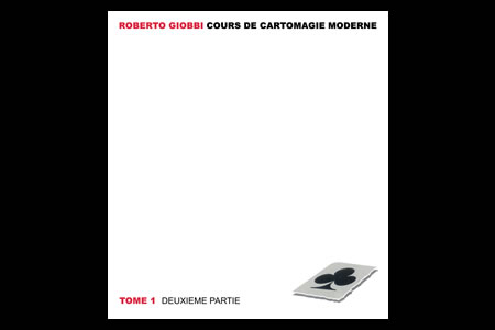 Cours de cartomagie moderne (Tome 1 - 2) - roberto giobbi