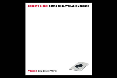 Cours de cartomagie moderne (Tome 2 - 2) - roberto giobbi
