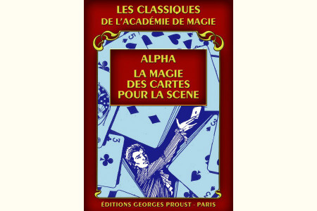 La Magie des Cartes pour la Scène (Vol.1)