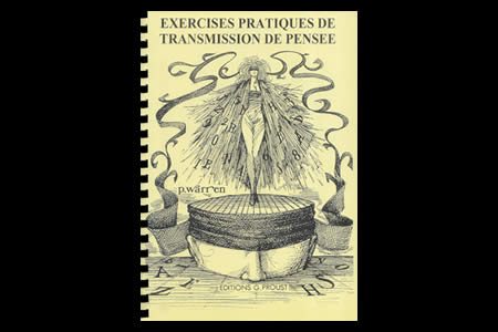 Exercices Pratiques de Transmission de Pensée - philippe warren