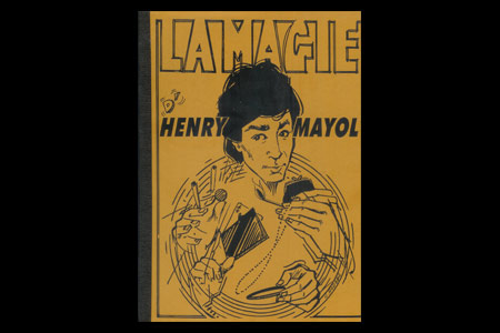 La Magie d'Henry Mayol - james hodges