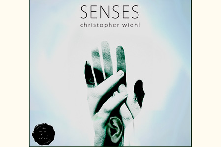 Senses - christopher wiehl