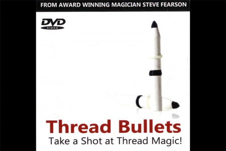 DVD Thread Bullets - steve fearson DVD Thread Bullets - steve fearson
