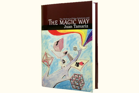 The Magic Way - juan tamariz