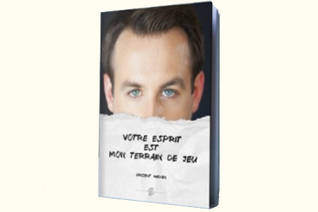 Votre esprit est mon terrain de jeu - vincent hedan