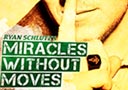 DVD Miracles Without Moves