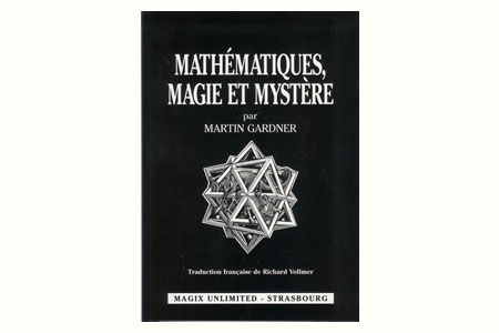 Mathématiques, Magie et Mystère